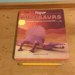 Paper Dinosaurs: 20 model monsters  to cut and fold
